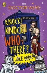 Doctor Who: Knock! Knock! Who's There? Joke Book kaina ir informacija | Knygos paaugliams ir jaunimui | pigu.lt