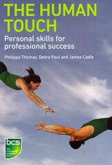 Human Touch: Personal skills for professional success цена и информация | Книги по экономике | pigu.lt