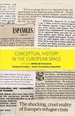 Conceptual History in the European Space цена и информация | Исторические книги | pigu.lt