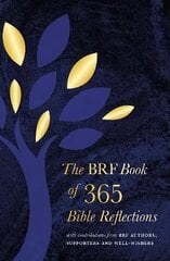 BRF Book of 365 Bible Reflections: with contributions from BRF authors, supporters and well-wishers цена и информация | Духовная литература | pigu.lt