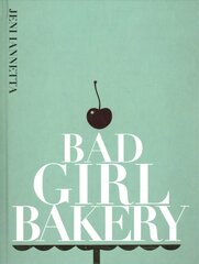 Bad Girl Bakery: The Cookbook kaina ir informacija | Receptų knygos | pigu.lt