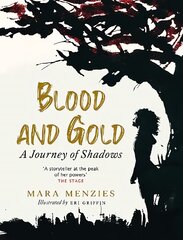 Blood and Gold: A Journey of Shadows цена и информация | Fantastinės, mistinės knygos | pigu.lt