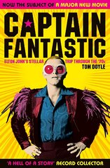 Captain Fantastic: Elton John's Stellar Trip Through the '70s New in Paperback цена и информация | Биографии, автобиогафии, мемуары | pigu.lt