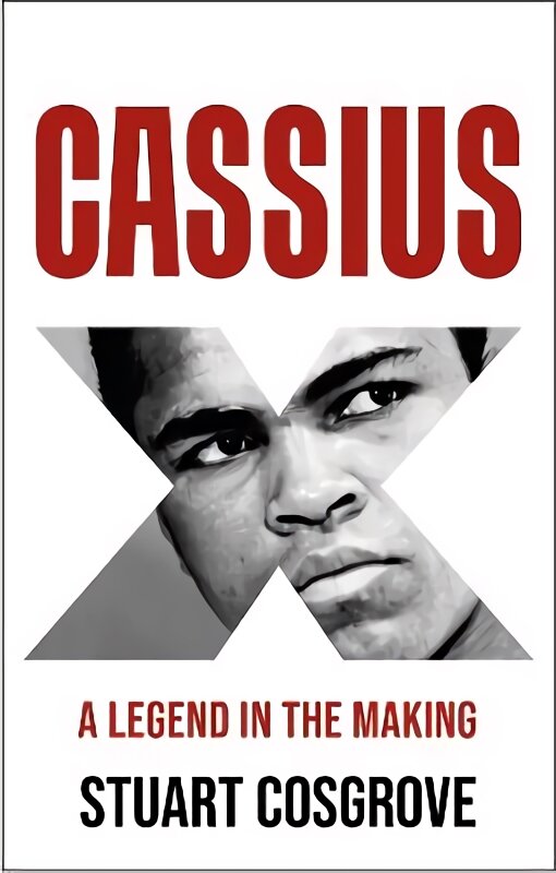 Cassius X: A Legend in the Making kaina ir informacija | Biografijos, autobiografijos, memuarai | pigu.lt
