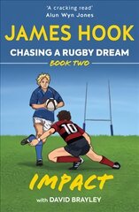 Chasing a Rugby Dream: Book Two: Impact цена и информация | Fantastinės, mistinės knygos | pigu.lt