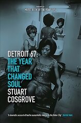 Detroit 67: The Year That Changed Soul цена и информация | Книги об искусстве | pigu.lt