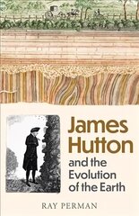 James Hutton: The Genius of Time kaina ir informacija | Biografijos, autobiografijos, memuarai | pigu.lt