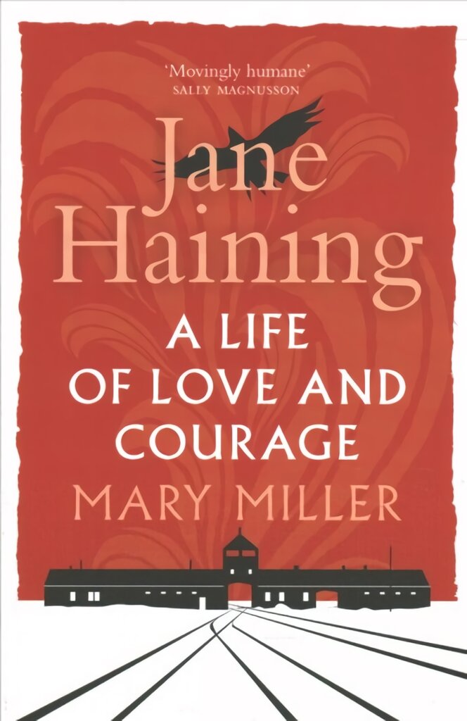Jane Haining: A Life of Love and Courage New in Paperback kaina ir informacija | Biografijos, autobiografijos, memuarai | pigu.lt