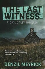 Last Witness: A D.C.I. Daley Thriller цена и информация | Fantastinės, mistinės knygos | pigu.lt