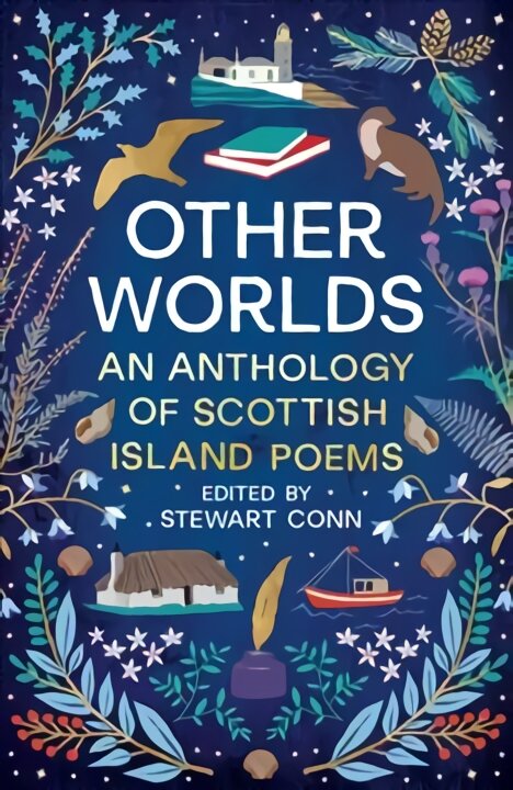 Other Worlds: An Anthology of Scottish Island Poems kaina ir informacija | Poezija | pigu.lt