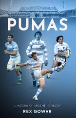 Pumas: A History of Argentine Rugby цена и информация | Книги о питании и здоровом образе жизни | pigu.lt