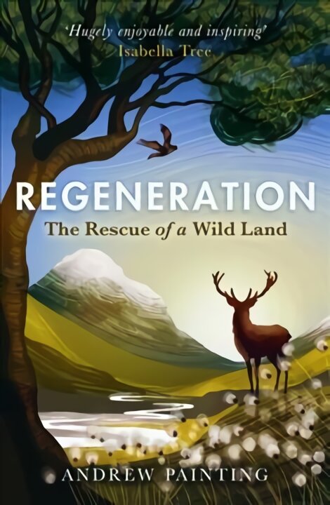 Regeneration: The Rescue of a Wild Land New in Paperback kaina ir informacija | Kelionių vadovai, aprašymai | pigu.lt