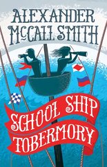 School Ship Tobermory: A School Ship Tobermory Adventure (Book 1) kaina ir informacija | Knygos paaugliams ir jaunimui | pigu.lt