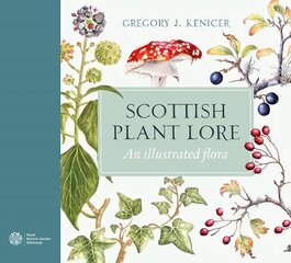 Scottish Plant Lore: An Illustrated Flora цена и информация | Книги о питании и здоровом образе жизни | pigu.lt
