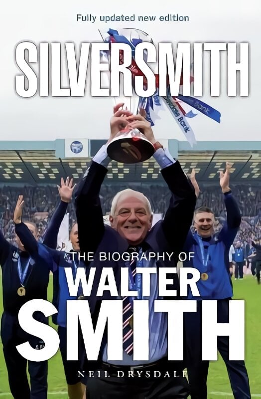 Silversmith: The Biography of Walter Smith New Edition kaina ir informacija | Biografijos, autobiografijos, memuarai | pigu.lt