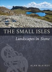 Small Isles: Landscapes in Stone цена и информация | Книги по социальным наукам | pigu.lt