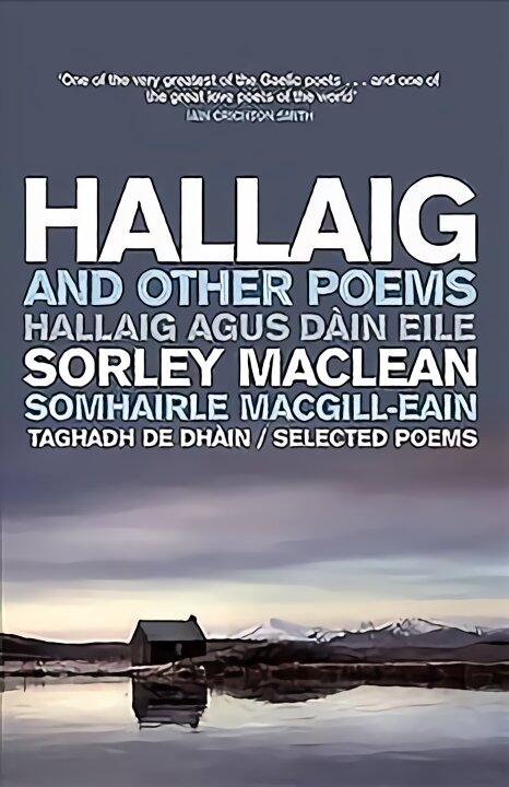 Hallaig and Other Poems: Selected Poems of Sorley MacLean цена и информация | Poezija | pigu.lt