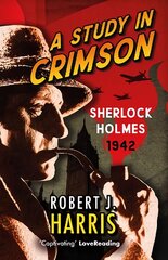 Study in Crimson: Sherlock Holmes: 1942 New in Paperback kaina ir informacija | Fantastinės, mistinės knygos | pigu.lt