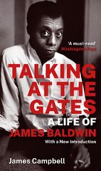 Talking at the Gates: A Life of James Baldwin kaina ir informacija | Biografijos, autobiografijos, memuarai | pigu.lt