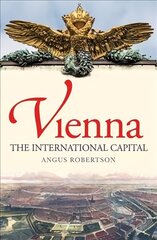Vienna: The International Capital kaina ir informacija | Istorinės knygos | pigu.lt