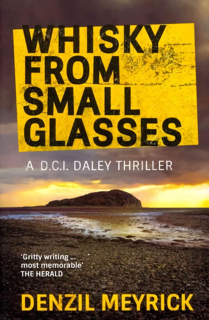 Whisky from Small Glasses: A D.C.I. Daley Thriller kaina ir informacija | Fantastinės, mistinės knygos | pigu.lt