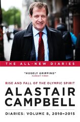 Diaries Volume 8: Rise and Fall of the Olympic Spirit, 2010-2015 kaina ir informacija | Biografijos, autobiografijos, memuarai | pigu.lt