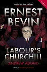 Ernest Bevin: Labour's Churchill kaina ir informacija | Biografijos, autobiografijos, memuarai | pigu.lt