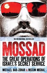 Mossad: The Great Operations of Israel's Famed Secret Service kaina ir informacija | Socialinių mokslų knygos | pigu.lt