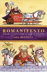 Romanifesto: Modern Lessons from Classical Politics kaina ir informacija | Socialinių mokslų knygos | pigu.lt