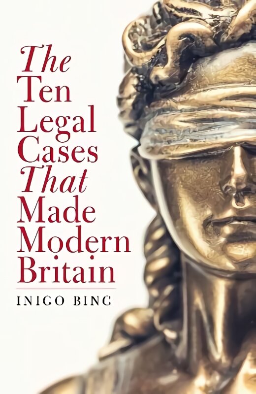 Ten Legal Cases That Made Modern Britain kaina ir informacija | Ekonomikos knygos | pigu.lt