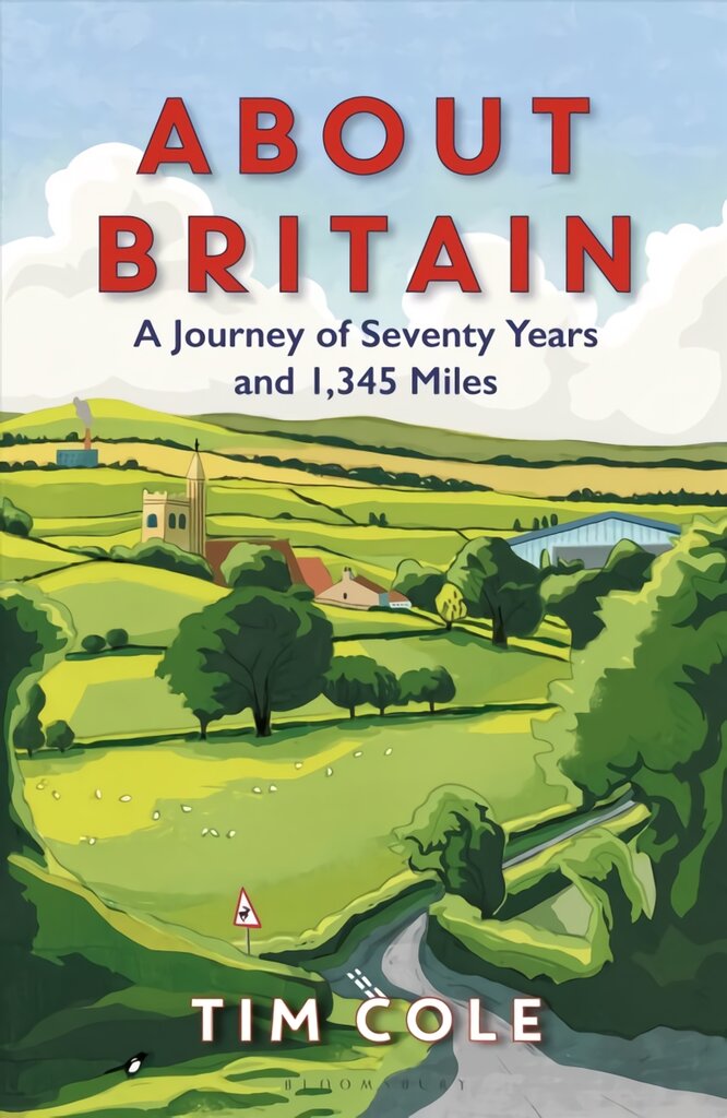 About Britain: A Journey of Seventy Years and 1,345 Miles цена и информация | Kelionių vadovai, aprašymai | pigu.lt