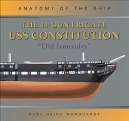 44-Gun Frigate USS Constitution 'Old Ironsides' цена и информация | Путеводители, путешествия | pigu.lt