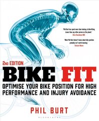 Bike Fit 2nd Edition: Optimise Your Bike Position for High Performance and Injury Avoidance kaina ir informacija | Saviugdos knygos | pigu.lt