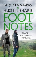 Foot Notes: Black and White Thinking цена и информация | Книги по социальным наукам | pigu.lt