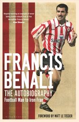 Francis Benali: The Autobiography: Shortlisted for THE SUNDAY TIMES Sports Book Awards 2022 kaina ir informacija | Knygos apie sveiką gyvenseną ir mitybą | pigu.lt