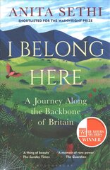 I Belong Here: A Journey Along the Backbone of Britain: WINNER OF THE 2021 BOOKS ARE MY BAG READERS AWARD FOR NON-FICTION цена и информация | Биографии, автобиографии, мемуары | pigu.lt