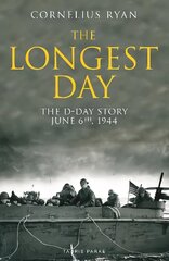 Longest Day: The D-Day Story, June 6th, 1944 kaina ir informacija | Istorinės knygos | pigu.lt