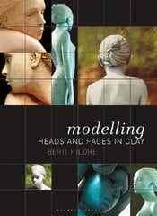 Modelling Heads and Faces in Clay цена и информация | Книги об искусстве | pigu.lt