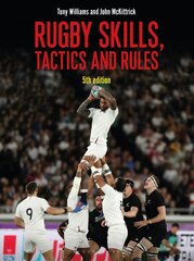 Rugby Skills, Tactics and Rules 5th edition 5th edition цена и информация | Книги о питании и здоровом образе жизни | pigu.lt