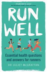 Run Well: Essential health questions and answers for runners цена и информация | Книги о питании и здоровом образе жизни | pigu.lt