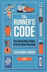 Runner's Code: The Unwritten Rules of Everyday Running Best Books Of 2021: Sport - Waterstones kaina ir informacija | Fantastinės, mistinės knygos | pigu.lt