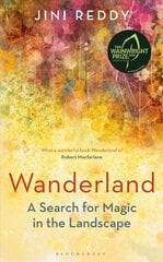 Wanderland: SHORTLISTED FOR THE WAINWRIGHT PRIZE AND STANFORD DOLMAN TRAVEL BOOK OF THE YEAR AWARD цена и информация | Путеводители, путешествия | pigu.lt