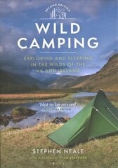 Wild Camping: Exploring and Sleeping in the Wilds of the UK and Ireland 2nd edition цена и информация | Книги о питании и здоровом образе жизни | pigu.lt