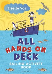 All Hands on Deck: Sailing Activity Book цена и информация | Книги для малышей | pigu.lt