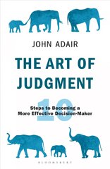 Art of Judgment: 10 Steps to Becoming a More Effective Decision-Maker цена и информация | Книги по экономике | pigu.lt