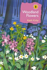 Woodland Flowers: Colourful past, uncertain future цена и информация | Книги об искусстве | pigu.lt