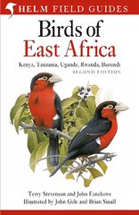 Field Guide to the Birds of East Africa: Kenya, Tanzania, Uganda, Rwanda, Burundi 2nd edition kaina ir informacija | Knygos apie sveiką gyvenseną ir mitybą | pigu.lt