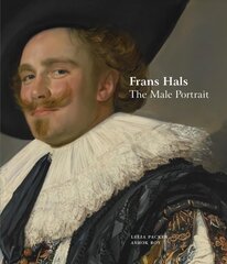 Frans Hals: The Male Portrait kaina ir informacija | Knygos apie meną | pigu.lt