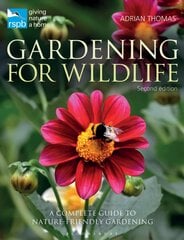 RSPB Gardening for Wildlife: New edition цена и информация | Книги о садоводстве | pigu.lt