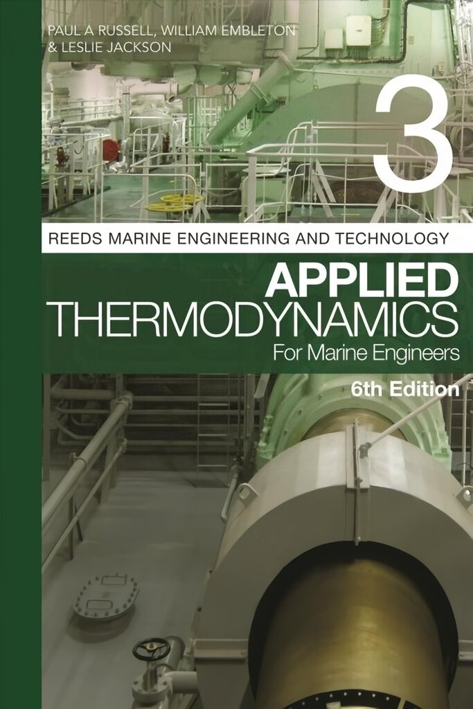 Reeds Vol 3: Applied Thermodynamics for Marine Engineers 6th edition цена и информация | Socialinių mokslų knygos | pigu.lt